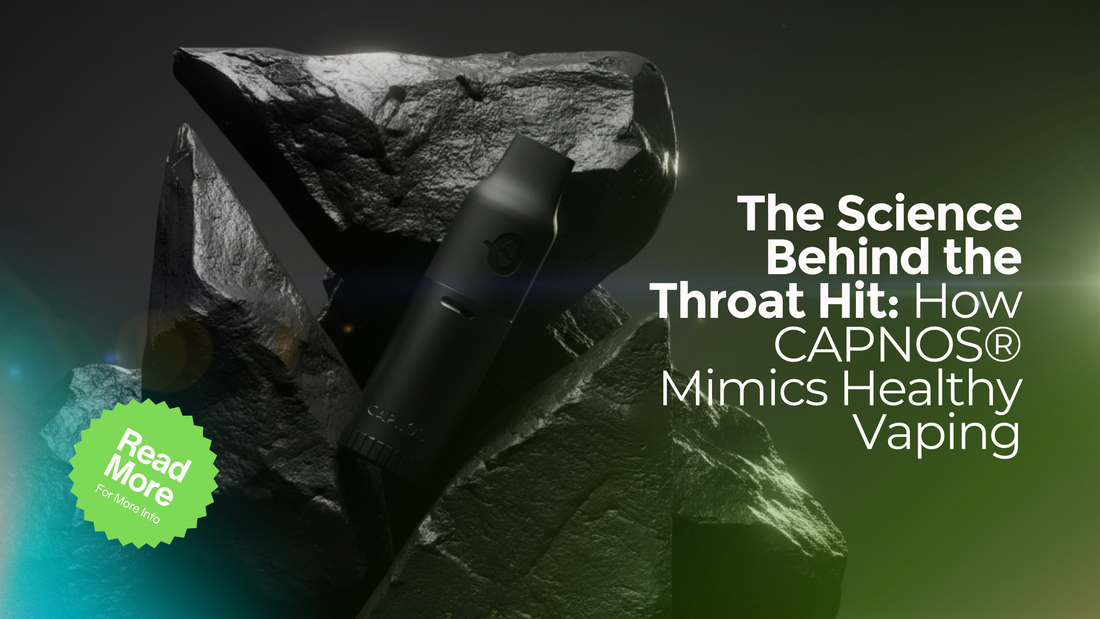 The Science Behind the Throat Hit: How CAPNOS® Mimics Healthy Vaping